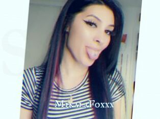 MikalaFoxxx
