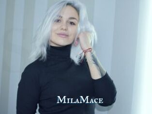 MilaMace