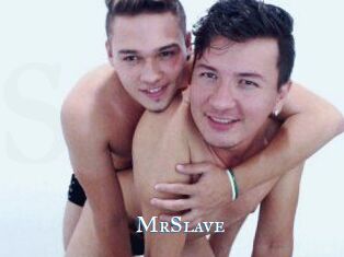 MrSlave