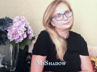 MsShadow