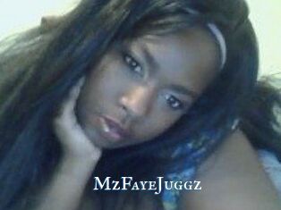 MzFayeJuggz