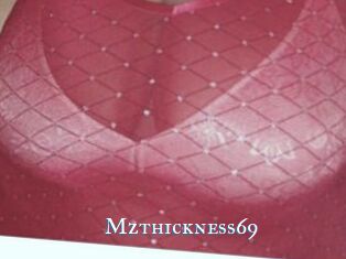 Mzthickness69