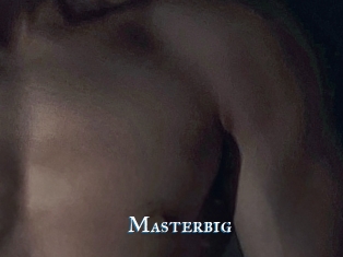 Masterbig