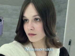 Meghanfares