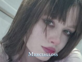 Merciagloss