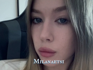 Milanaetsi