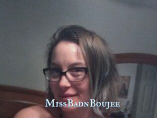 MissBadnBoujee