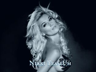 Nikki_TeaseUm