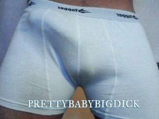 PRETTYBABYBIGDICK