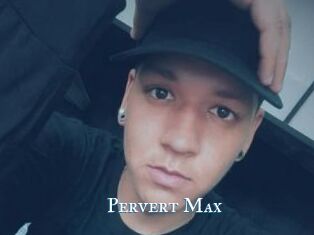 Pervert_Max