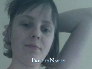PrettyNasty