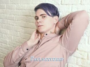 Paulsexydeep