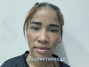 Playwithus24x