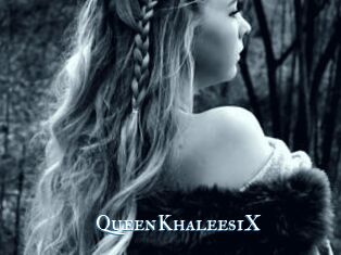 QueenKhaleesiX sexchat