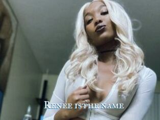 Renee_isthe_name