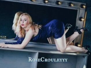 RoseCrouleyyy