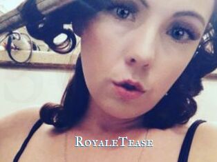 RoyaleTease