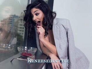 Reneeseductive