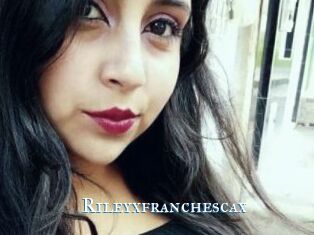Rileyxfranchescax
