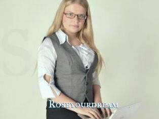 Roseyourdream