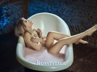 Rossystill