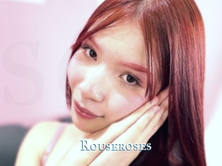 Rouseroses