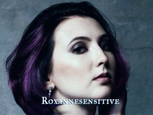 Roxannesensitive