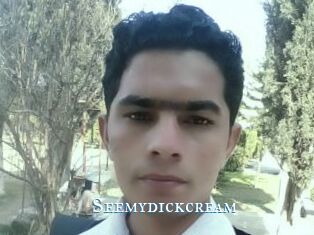 Seemydickcream