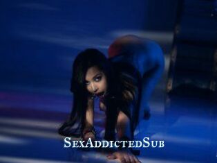 SexAddictedSub