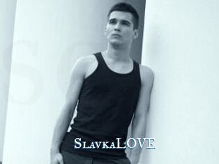 SlavkaLOVE