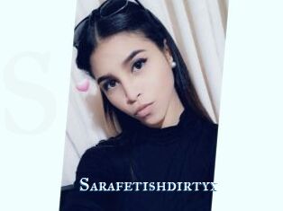 Sarafetishdirtyx