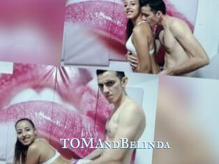 TOMAndBelinda
