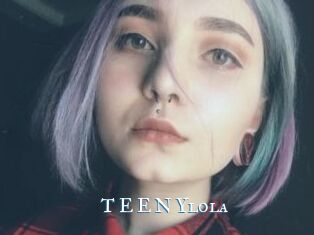 T_E_E_N_Ylola
