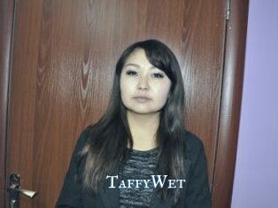 TaffyWet