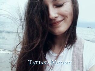 Tatiana_Mommy