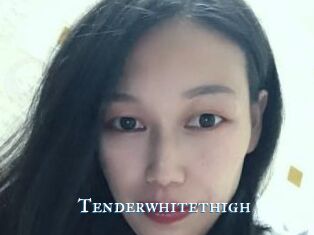 Tenderwhitethigh