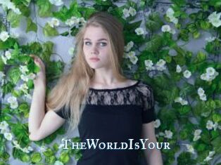 TheWorldIsYour