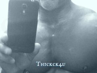 Thickck4u