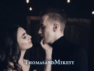ThomasandMikeyy