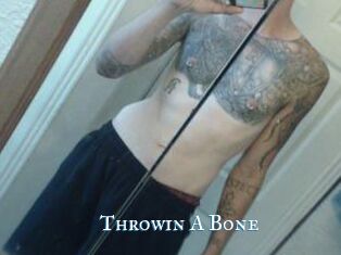 Throwin_A_Bone