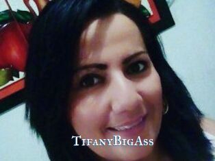 TifanyBigAss