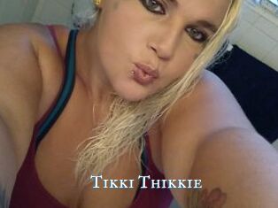 Tikki_Thikkie