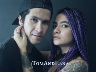 TomAndLana