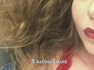 TraumaTease