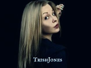 TrishJones