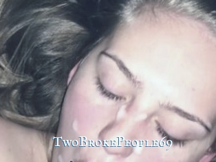 TwoBrokePeople69