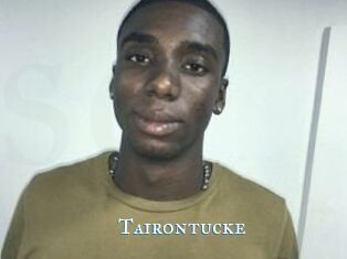 Tairon_tucke