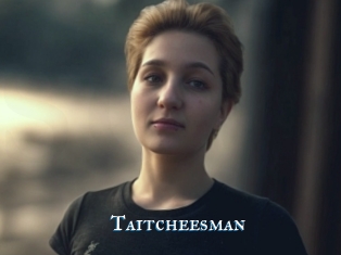 Taitcheesman