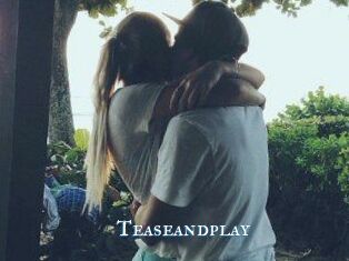 Teaseandplay