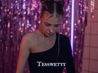 Tesswetyy